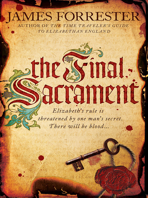 Title details for The Final Sacrament by James Forrester - Available